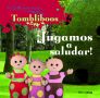 JUGAMOS A SALUDARNOS! TOMBLIBOOS.
