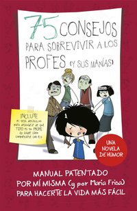 75 CONSEJOS PARA SOBREVIVIR A LOS PROFES ( Y SUS MANIAS)