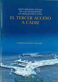 TERCER ACCESO A CADIZ. RENTABILIDAD...