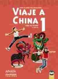 VIAJE CHINA 1.LIBRO ALUMNO. CURSO DE CHINO PARA ADOLESCENTES