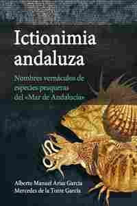 ICTIONIMIA ANDALUZA                                                             NOMBRES VERNÁCULOS D