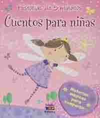 CUENTOS PARA NIÑAS. HISTORIAS DE 5 MINUTOS