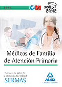 TEST. SERMAS: MEDICOS DE FAMILIA DE ATENCION PRIMARIA SERVICIO MADRILEÑO DE SALUD