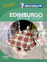 EDIMBURGO. WEEK-END. GUIA VERDE MICHELIN