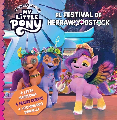 EL FESTIVAL DE HERRAWOODSTOCK. MY LITTLE PONY. MI PRIMERA LECTURA