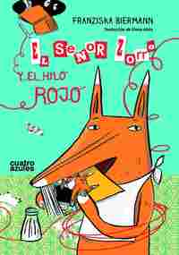 EL SEÑOR ZORRO Y EL HILO ROJO