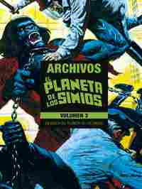 EL PLANETA DE LOS SIMIOS. ARCHIVOS VOLUMEN 3. EN BUSCA DEL PLANETA DE LOS SIMIOS (LIMITED EDITION)