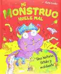 MI MONSTRUO HUELE MAL