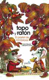 TOPO Y RATON. EL PASTEL DE LOMBRICES