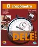 (+ CD) (SUPERIOR) CRONOMETRO, EL. MANUAL PREPARACION DEL DELE
