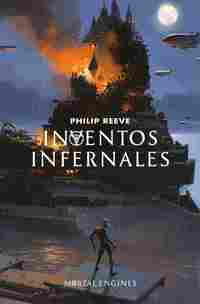 INVENTOS INFERNALES (MÁQUINAS MORTALES 3)