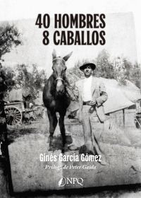 40 HOMBRES - 8 CABALLOS