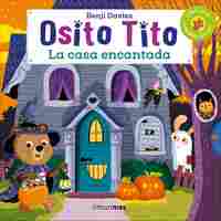 LA CASA ENCANTADA. OSITO TITO