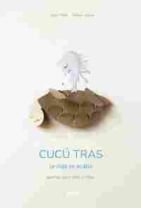 CUCÚ TRAS. LA VIDA SE ACABA