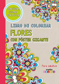LIBRO DE COLOREAR FLORES CON POSTER GIGANTE. PARA ADULTOS