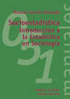 SOCIOESTADÍSTICA INTRODUCCIÓN A LA ESTADÍSTICA EN SOCIOLOGÍA