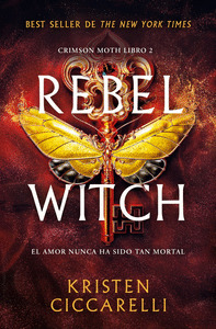REBEL WITCH (CRIMSON MOTH. LIBRO 2)