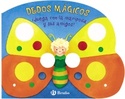 DEDOS MAGICOS. ¡JUEGA CON LA MARIPOSA Y SUS AMIGOS!