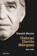 GABRIEL GARCIA MARQUEZ. UNA VIDA