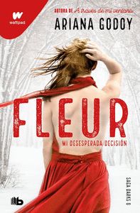 FLEUR. MI DESESPERADA DECISIÓN (EDICIÓN REVISADA POR LA AUTORA) (DARKS 0)