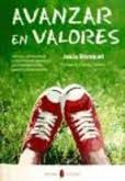 AVANZAR EN VALORES. VALORES, CONVIVENCIA Y CRECIMIENTO PERSONAL PARA ADOLESCENTES, PADRES Y EDUCADOR
