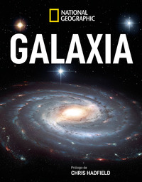 GALAXIA. NATIONAL GEOGRAPHIC
