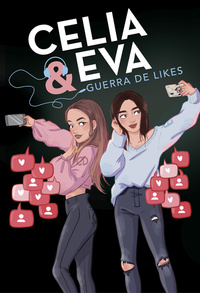 GUERRA DE LIKES. CELIA & EVA