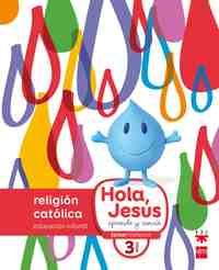 3 AÑOS. NUEVO HOLA JESÚS