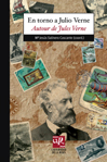EN TORNO A JULIO VERNE: APROXIMACIONES DIVERSAS A LOS VIAJES EXTRAORDI