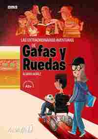 LAS EXTRAORDINARIAS AVENTURAS DE GAFAS Y RUEDAS (A2)