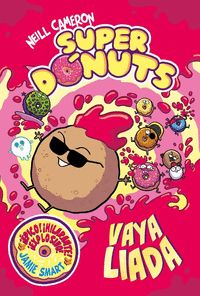 SUPERDONUTS 2. VAYA LIO