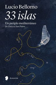 33 ISLAS. UNA ODISEA CONTEMPORÁNEA. VOL.1