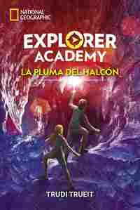 2. LA PLUMA DEL HALCÓN. EXPLORER ACADEMY