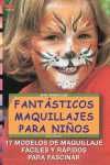 FANTASTICOS MAQUILLAJES PARA NIÑOS