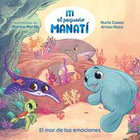 ITI, EL PEQUEÑO MANATÍ - EL MAR DE LAS EMOCIONES