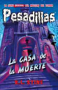 17. LA CASA DE LA MUERTE. PESADILLAS