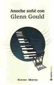ANOCHE SOÑE CON GLENN GOULD
