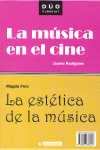 MUSICA EN EL CINE; LA  ESTETICA DE LA MUSICA, LA
