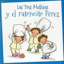 LAS TRES MELLIZAS Y EL RATONCITO PEREZ