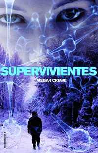 3. SUPERVIVINTES. EL MUNDO EN RUINAS