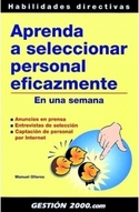 APRENDA A SELECCIONAR PERSONAL EFICAZMENTE