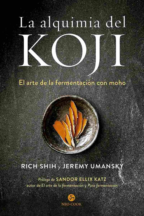 LA ALQUIMIA DEL KOJI. EL ARTE DE LA FERMENTACIÓN CON MOHO