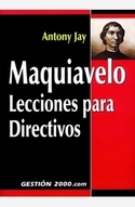 MAQUIAVELO. LECCIONES PARA DIRECTIVOS