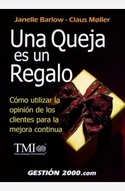 QUEJA ES UN REGALO, UNA