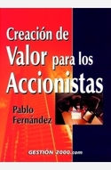 CREACION DE VALOR PARA LOS ACCIONISTAS