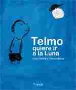 TELMO QUIERE IR A LA LUNA