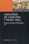 CIEN AÑOS DE CANCIÓN Y MUSIC HALL