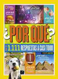 ¿POR QUÉ? 1111 RESPUESTAS A CASI TODO