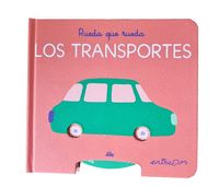 RUEDA QUE RUEDA. LOS TRANSPORTES
