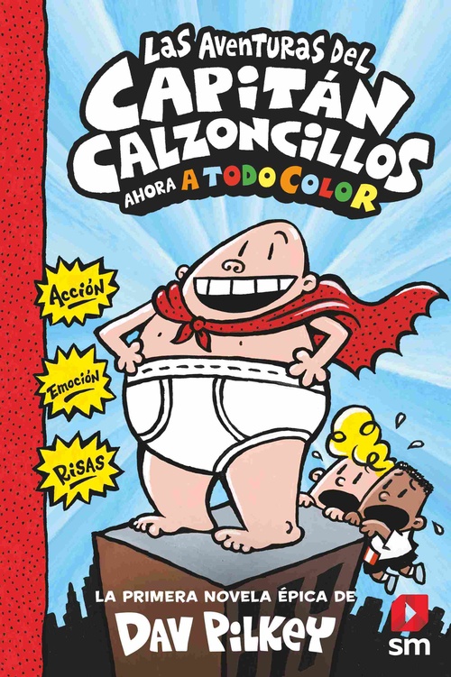 LAS AVENTURAS DEL CAPITAN CALZONCILLOS A TODO COLOR, 1